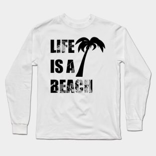 Lie is a beach Long Sleeve T-Shirt